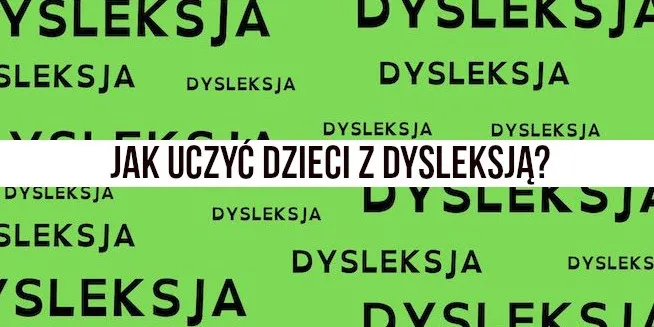 Zdjęcie Jak pracować z dzieckiem z dysleksją - skuteczne strategie wsparcia