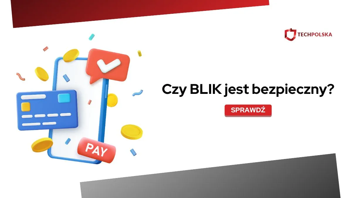 Zdjęcie Czy podanie kodu BLIK jest bezpieczne? Poznaj zagrożenia i fakty