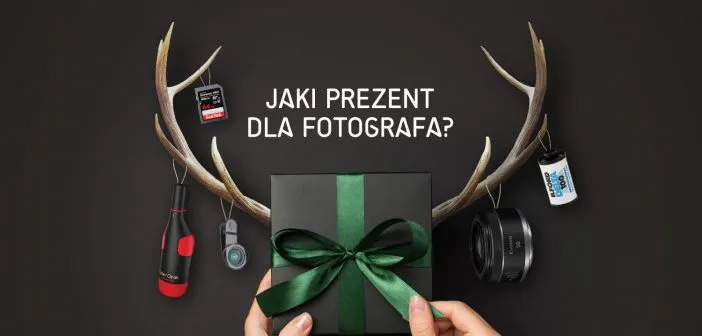 Zdjęcie Co kupić fotografowi na urodziny? Najlepsze pomysły na prezenty
