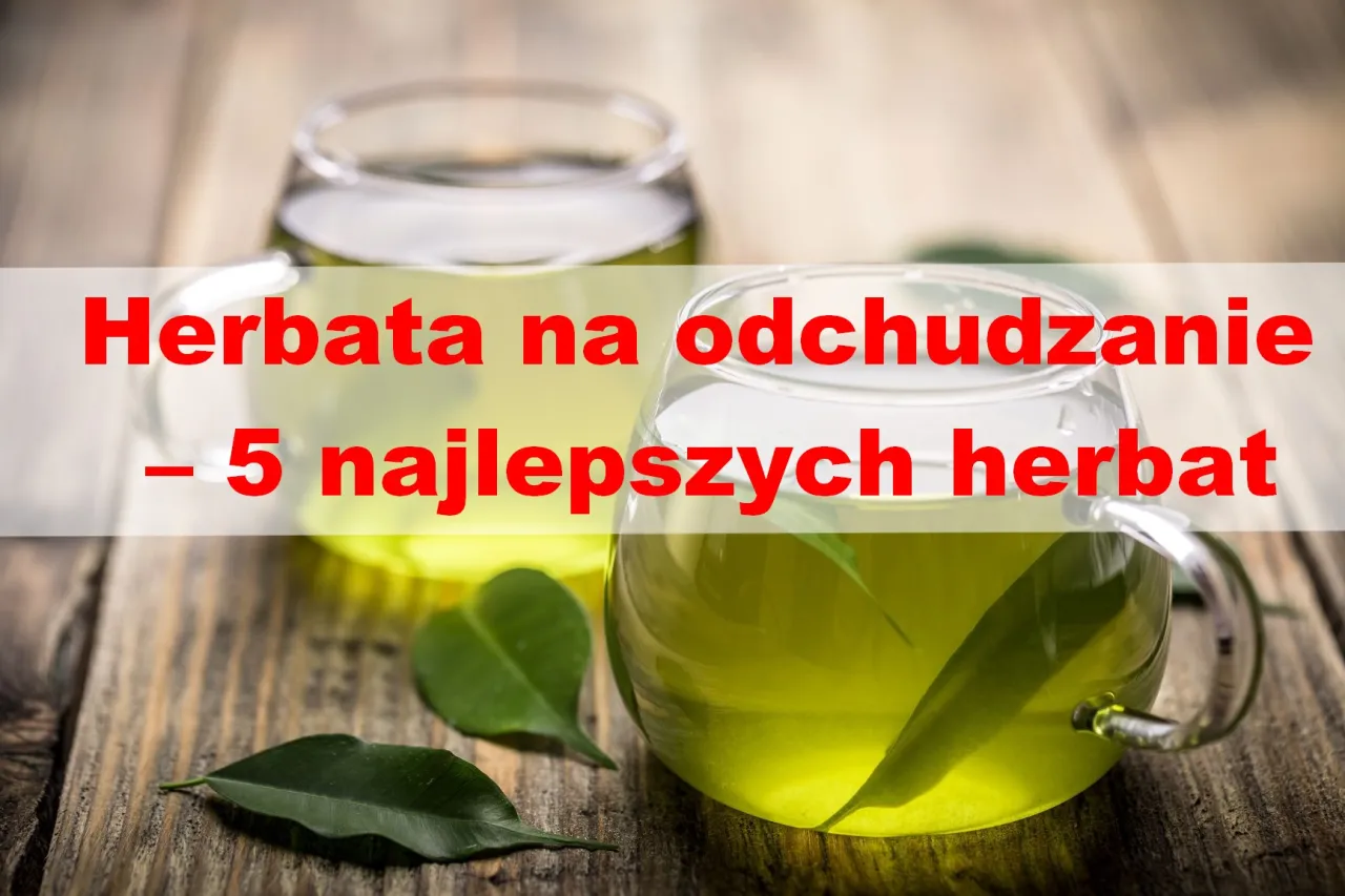 Zdjęcie Najlepsza herbata na odchudzanie: 5 rodzajów, które spalają tłuszcz