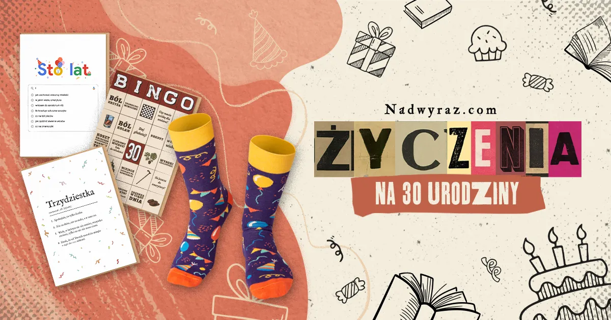 Zdjęcie Mądre życzenia na 30 urodziny, które poruszają serce i umysł