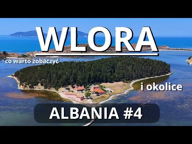 Zdjęcie Włora Albania atrakcje – odkryj najpiękniejsze miejsca do zwiedzania