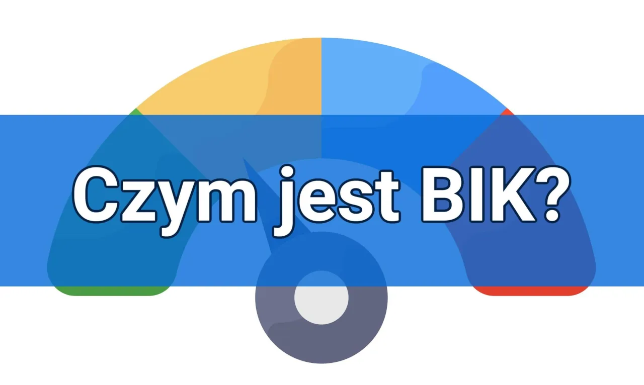 Zdjęcie Bik co to? Poznaj kluczowe informacje o Biurze Informacji Kredytowej
