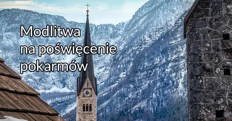Zdjęcie Jaka modlitwa przy święceniu pokarmów? Poznaj tradycję i znaczenie wielkanocnego obrzędu