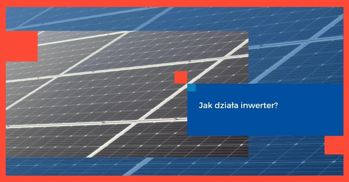 Zdjęcie Inwerter od podszewki: Jak naprawdę działa i zmienia prąd elektryczny?