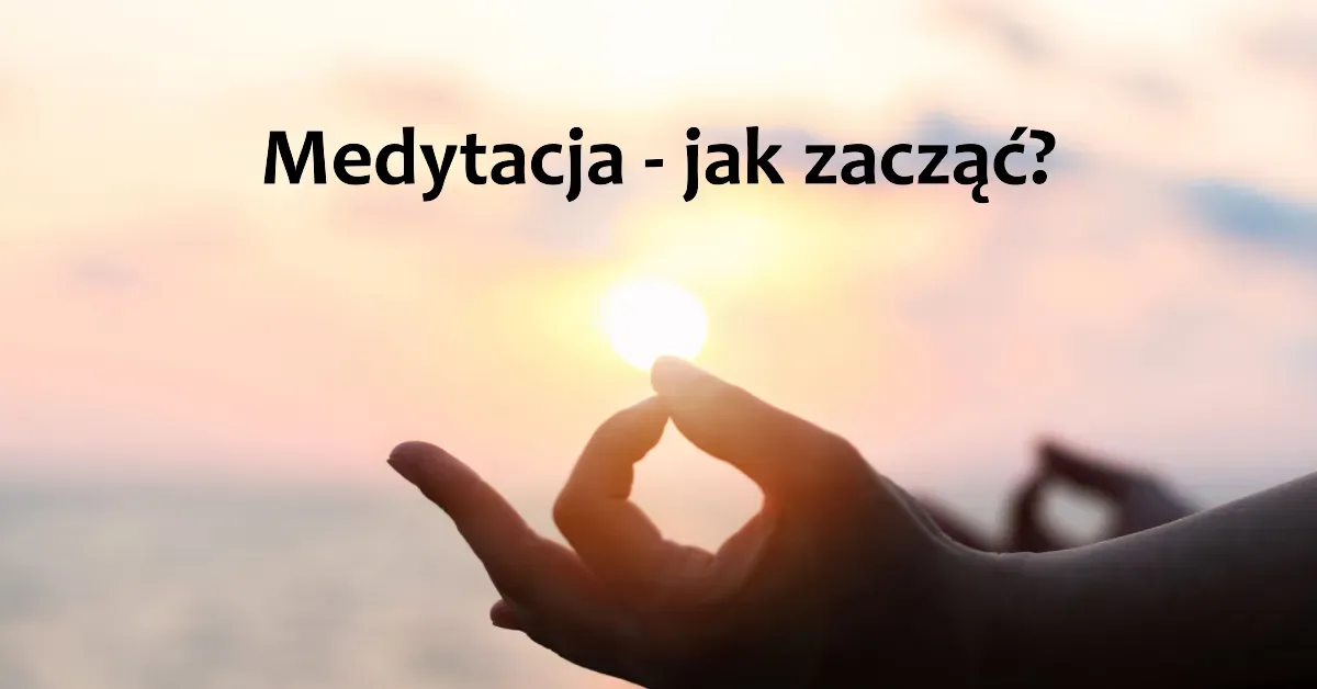 Zdjęcie Co to jest intencja w medytacji i jak może zmienić twoją praktykę