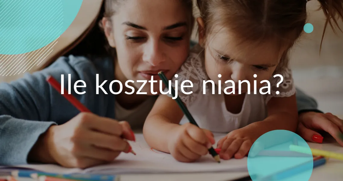 Zdjęcie Ile bierze opiekunka do dziecka? Sprawdź stawki w Polsce i miasta
