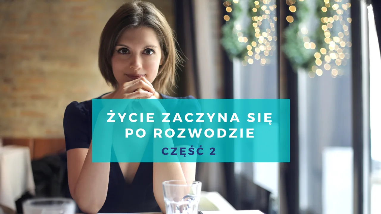 Zdjęcie Sens życia po rozwodzie: jak skutecznie odbudować swoje szczęście na nowo