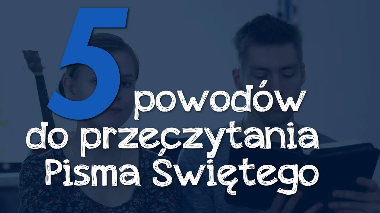 Zdjęcie Dlaczego ważne jest czytanie Pisma Świętego dla duchowego rozwoju?