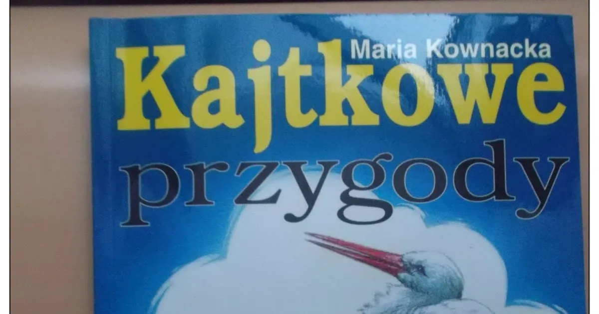 Zdjęcie Maria Kownacka: autorka Kajtkowych przygód i jej twórczość
