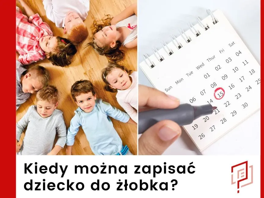 Zdjęcie Kiedy zapisać dziecko do żłobka, aby nie stracić miejsca?