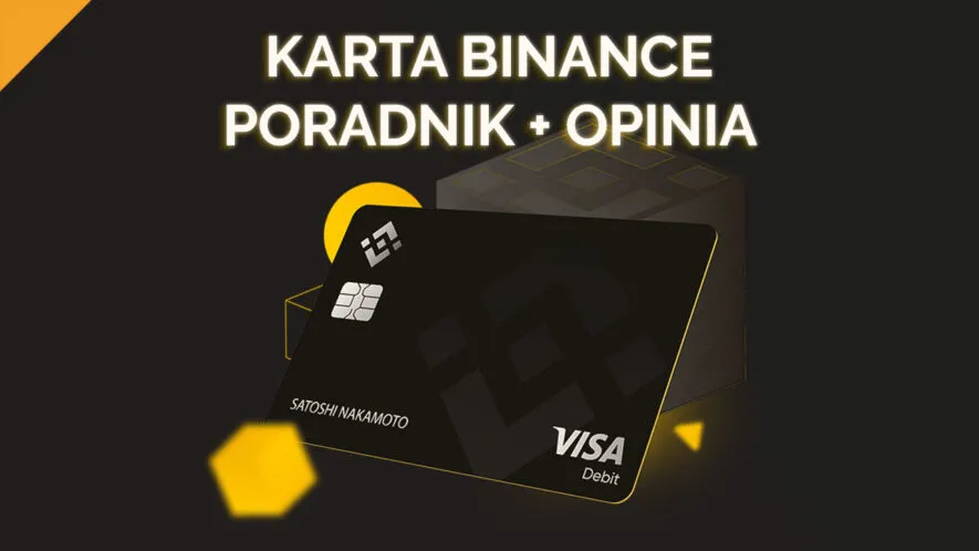 Zdjęcie Ile kosztuje karta Binance? Sprawdź ceny, opłaty i czy warto ją mieć