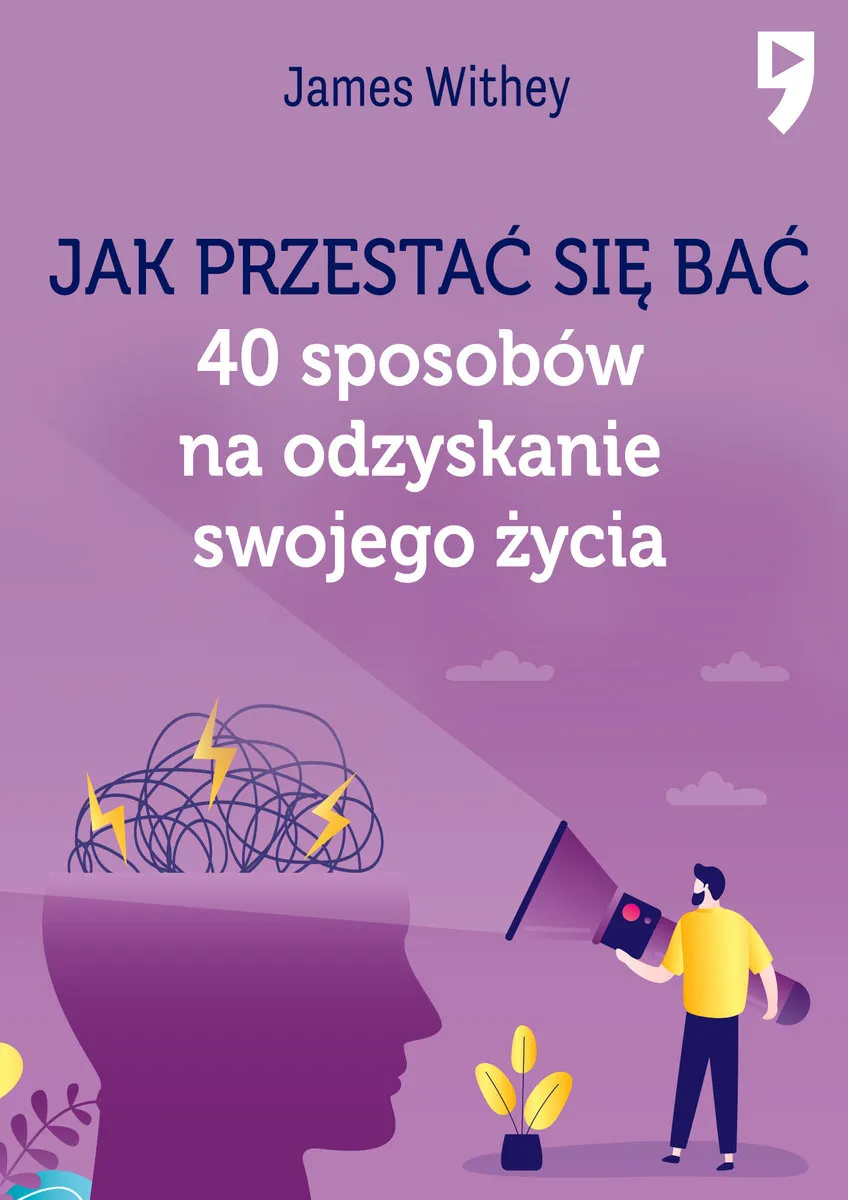 Zdjęcie Książka jak przestać się bać - pokonaj lęki społeczne i nieśmiałość