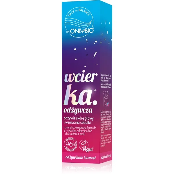Zdjęcie Kiedy używać wcierki do włosów OnlyBio, aby uzyskać najlepsze efekty?