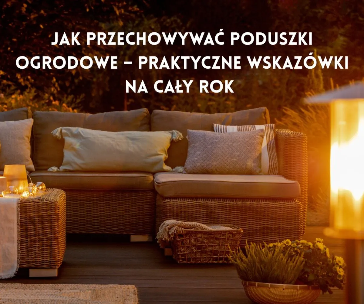 Zdjęcie Jak przechowywać poduszki ogrodowe zimą? Praktyczny poradnik