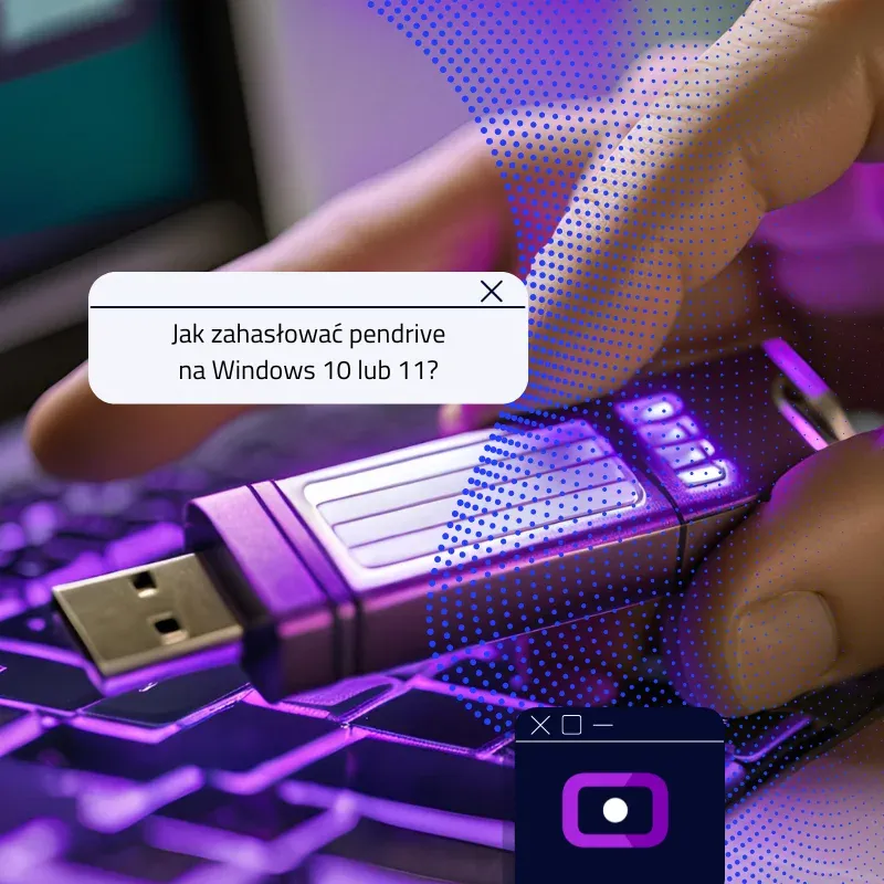 Zdjęcie Jak zabezpieczyć pendrive hasłem, aby chronić swoje dane przed utratą