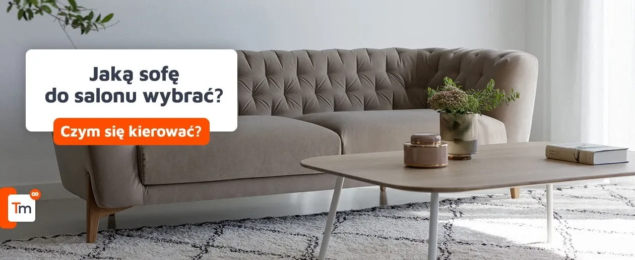 Zdjęcie Jaka kanapa do salonu - wybierz idealny model dla swojego wnętrza