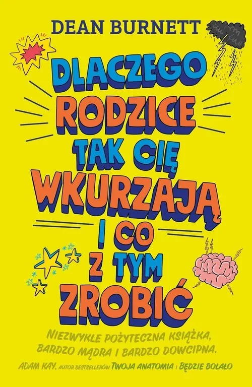 Zdjęcie Książka dlaczego rodzice tak cię wkurzają - jak poprawić relacje?