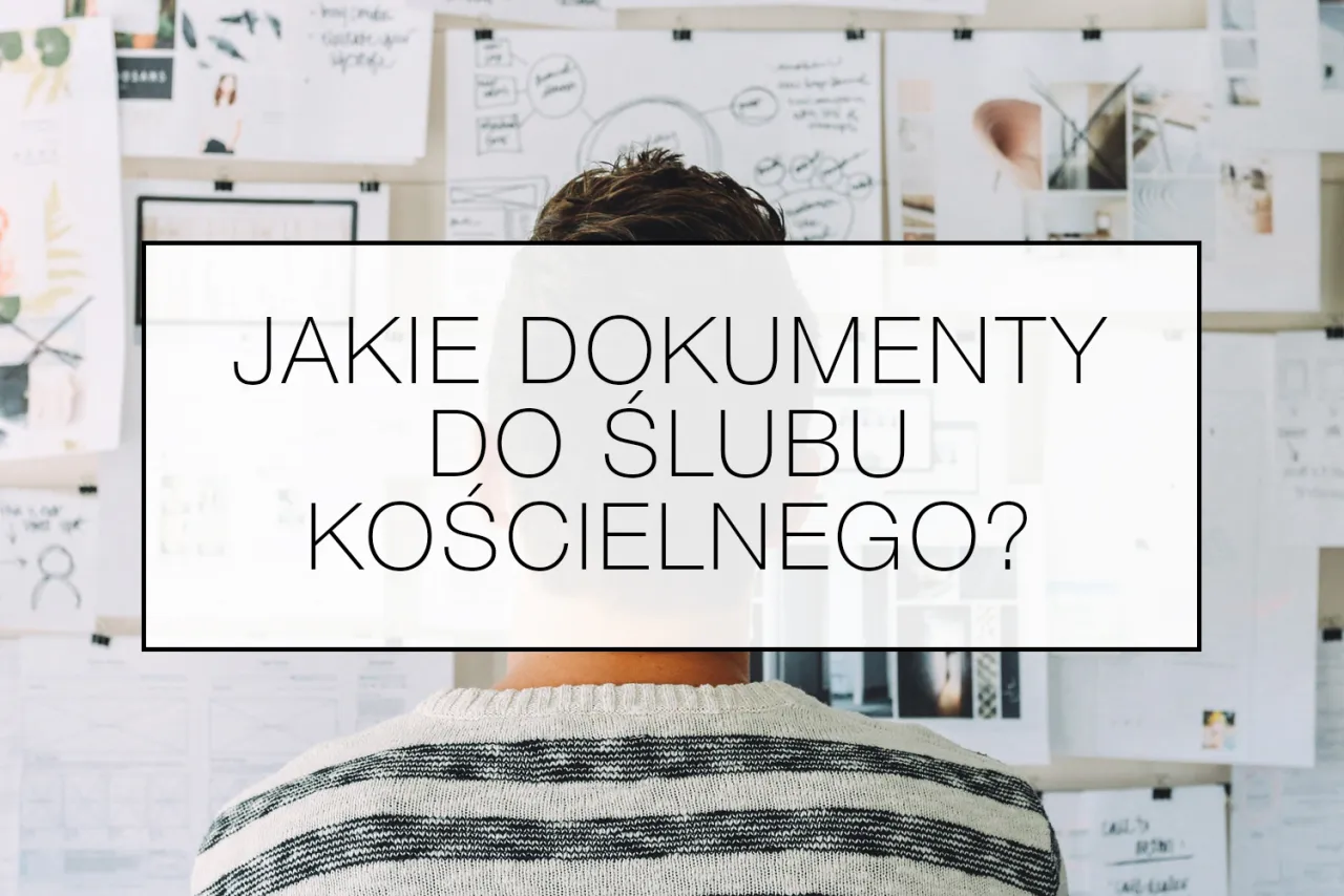Zdjęcie Jakie dokumenty do ślubu kościelnego: wszystko co musisz przygotować