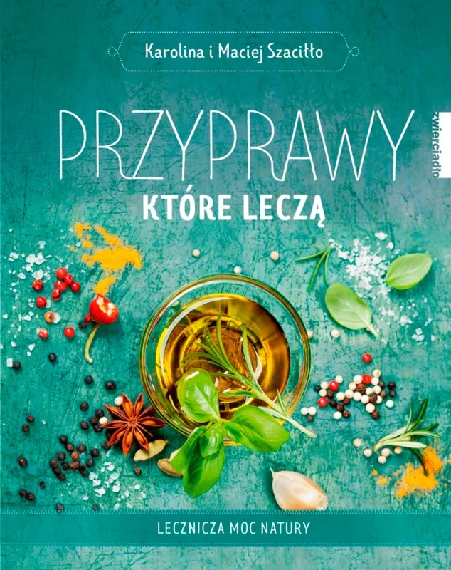 Zdjęcie Przyprawy które leczą - książka o uzdrawiającej mocy ziół