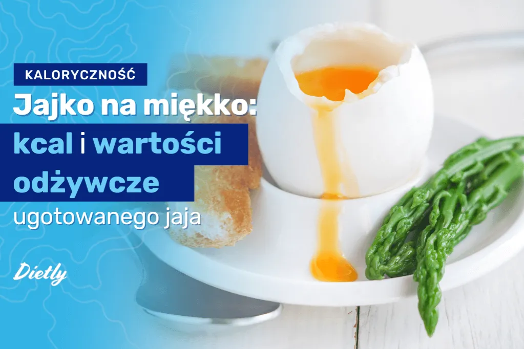 Zdjęcie Ile kcal ma jajko? Zaskakujące kalorie w różnych sposobach przygotowania
