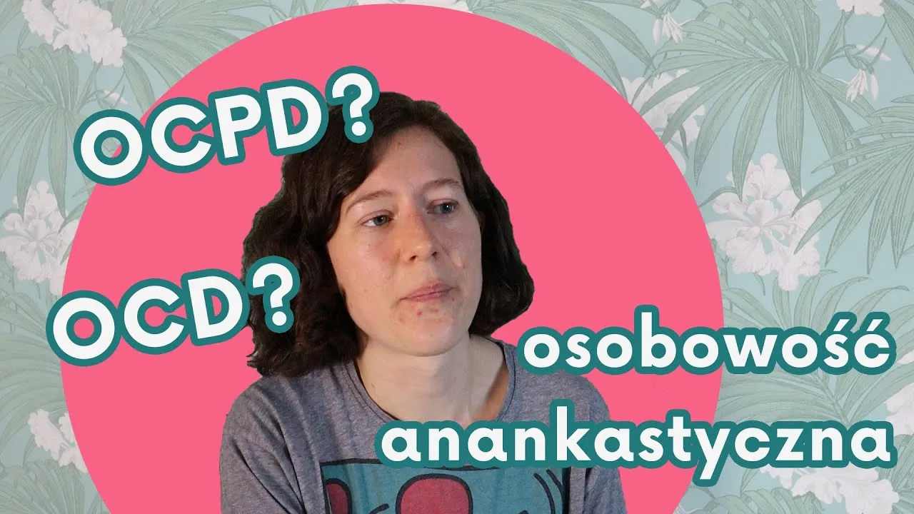 Zdjęcie Osobowość anankastyczna – co to jest i jak wpływa na życie?