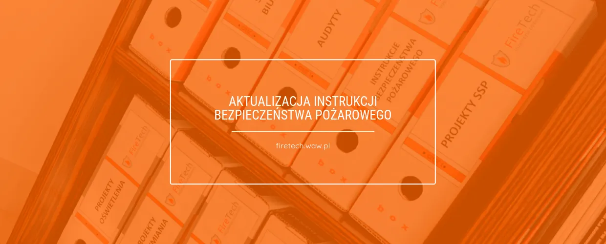 Zdjęcie Jak często aktualizować instrukcję bezpieczeństwa pożarowego? Sprawdź!