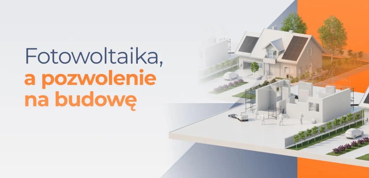 Zdjęcie Czy instalacja fotowoltaiczna wymaga pozwolenia na budowę? Sprawdź zasady