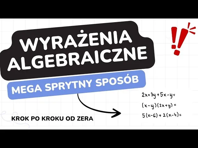 Zdjęcie Jak rozwiązać wyrażenia algebraiczne – proste kroki i przykłady