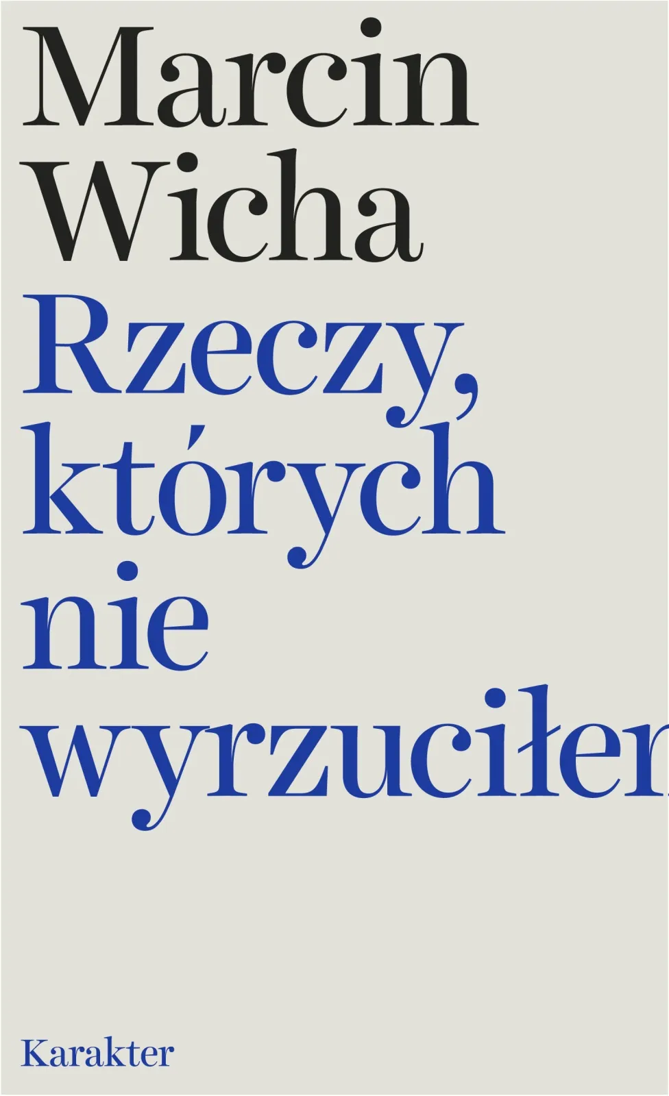 Zdjęcie Cytaty z rzeczy których nie wyrzuciłem, które poruszają serce