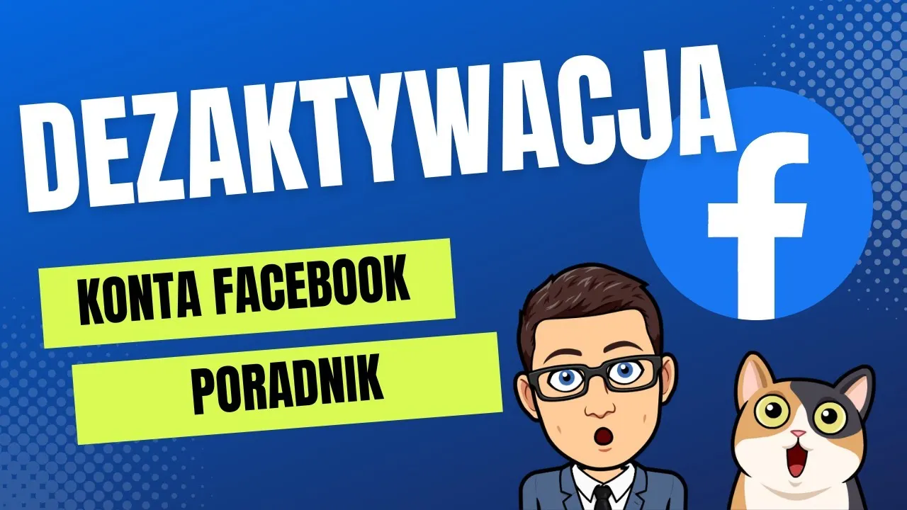 Zdjęcie Jak dezaktywować Facebooka krok po kroku i uniknąć utraty danych