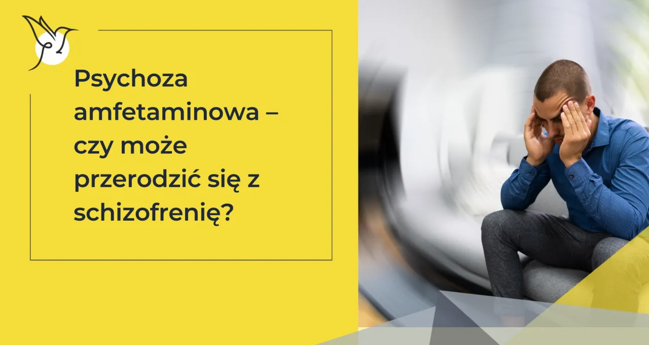 Zdjęcie Psychoza amfetaminowa? Alamrmujące objawy, których nie ignoruj!