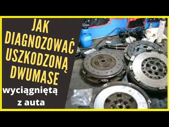 Zdjęcie Objawy uszkodzonej dwumasy w benzynie – nie ignoruj tych sygnałów