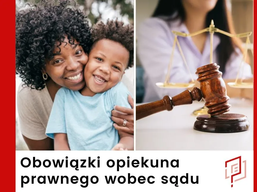Zdjęcie Jak skutecznie załatwić opiekuna prawnego dla dziecka krok po kroku
