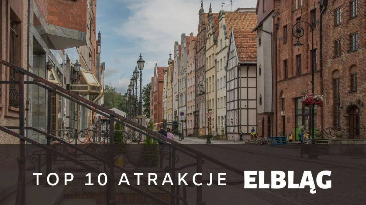 Zdjęcie Najciekawsze atrakcje w Elblągu, które musisz zobaczyć podczas wizyty