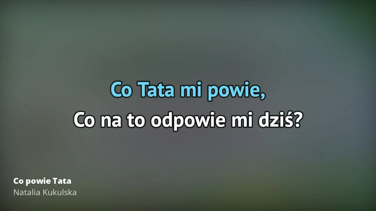 Zdjęcie Najlepsze podkłady muzyczne do Co powie Tata na karaoke
