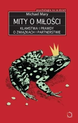 Zdjęcie Mity o miłości, które niszczą Twoje relacje i oczekiwania