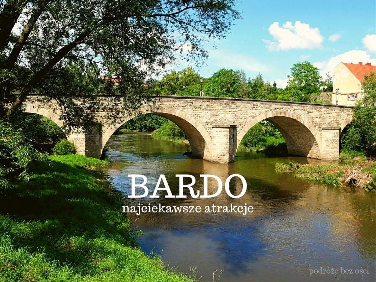 Zdjęcie Najciekawsze atrakcje w Bardo Śląskim, które musisz zobaczyć