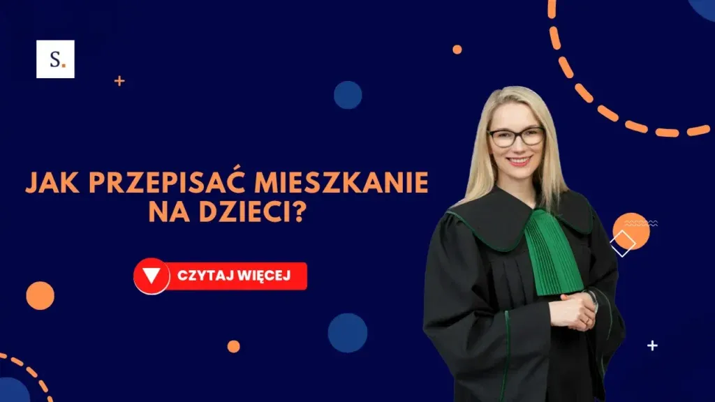 Zdjęcie Jak przepisać mieszkanie na dziecko i uniknąć problemów prawnych