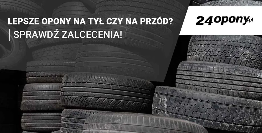 Zdjęcie Lepsze opony na przód czy tył? Kluczowa decyzja dla kierowców