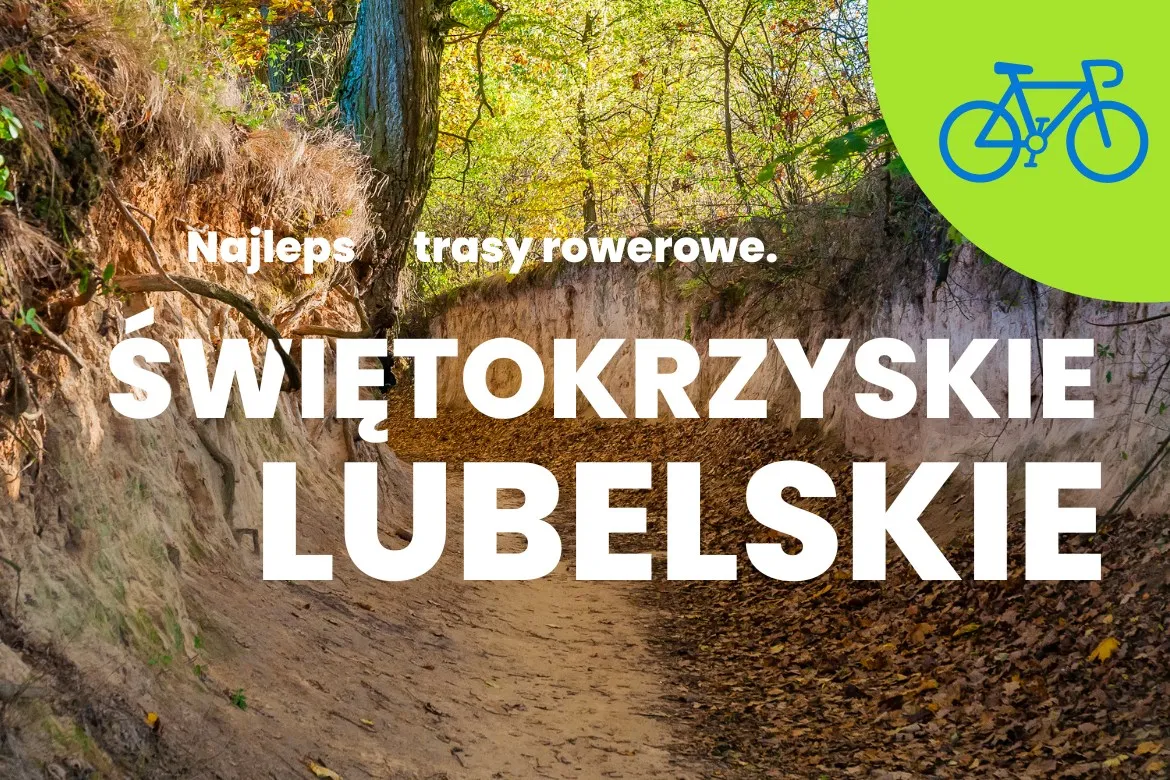 Zdjęcie Najlepsze trasy rowerowe w Lublinie: odkryj piękno regionu