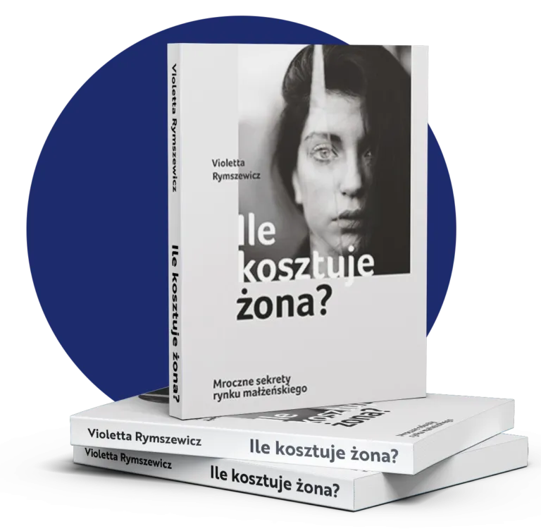 Zdjęcie Książka ile kosztuje żona - aktualna cena reportażu o rynku miłości