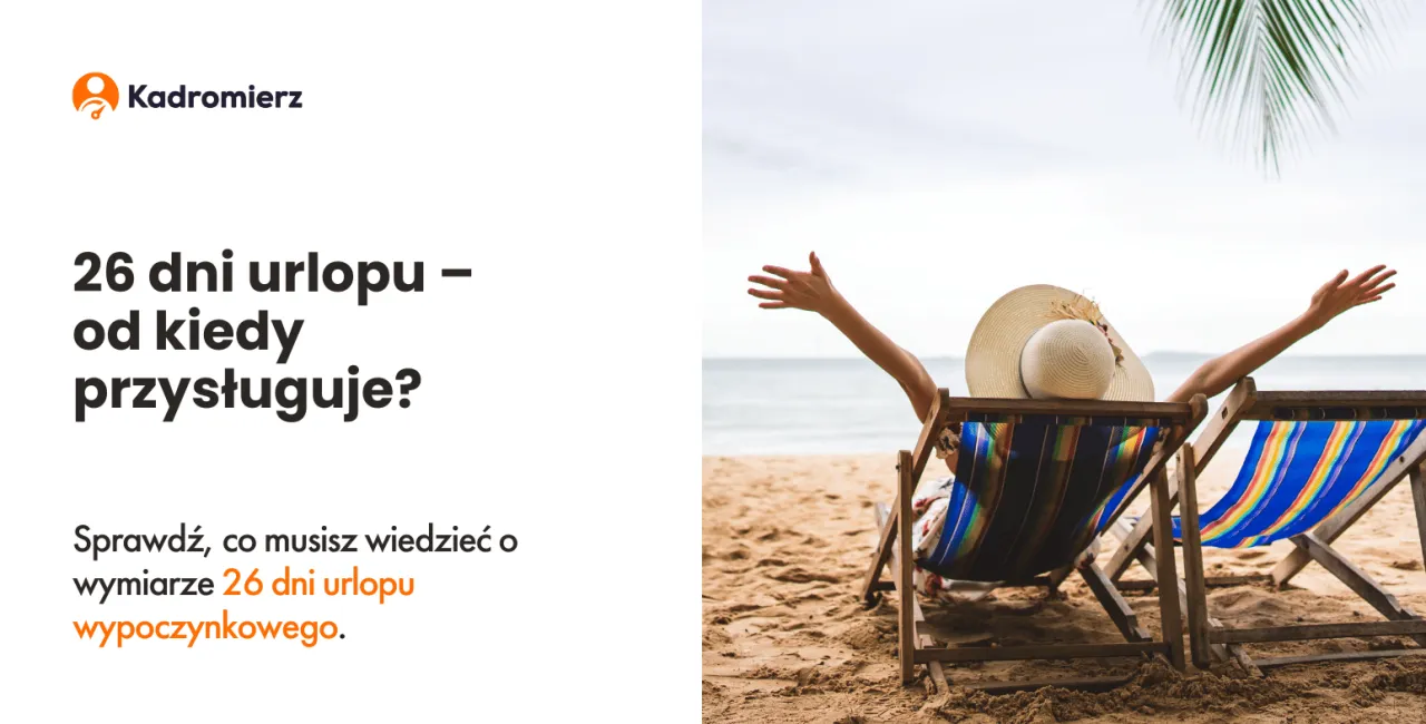 Zdjęcie Kiedy 26 dni urlopu po studiach? Sprawdź, jak zdobyć pełne prawo