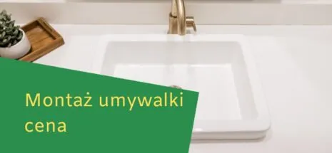 Zdjęcie Ile naprawdę kosztuje montaż umywalki i jak uniknąć ukrytych opłat