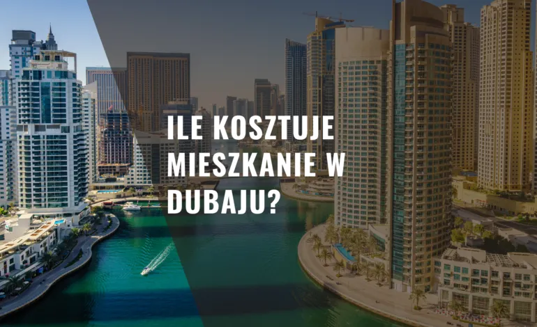 Zdjęcie Ile kosztuje wynajem mieszkania w Dubaju? Ceny, które zaskakują