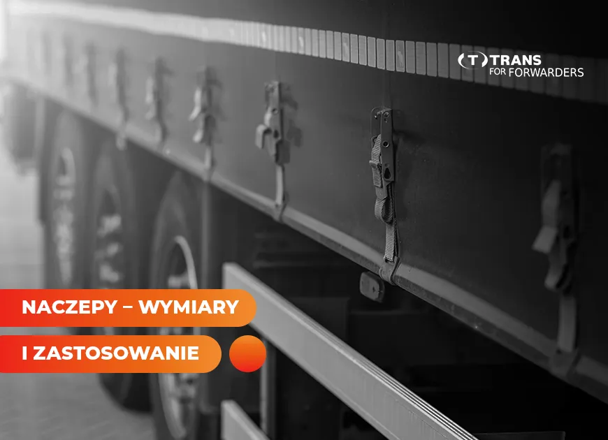 Zdjęcie Jak jest wysokość naczepy tira? Poznaj różnice między typami naczep