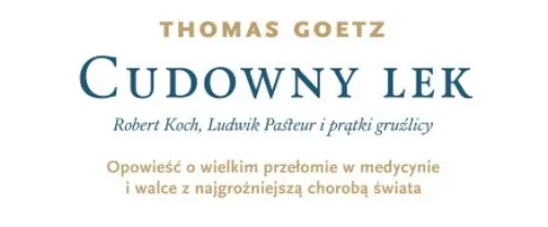 Zdjęcie Kto wynalazł lek na gruźlicę i jakie były jego skutki?