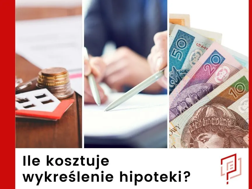 Zdjęcie Ile kosztuje wykreślenie hipoteki? Sprawdź ukryte koszty i proces.