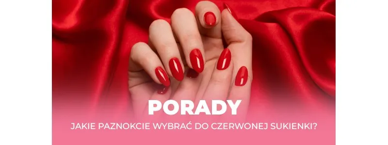 Zdjęcie Jaki manicure do czerwonej sukienki? Odkryj idealne kolory i style