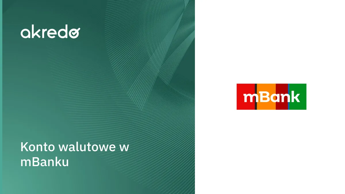 Zdjęcie Jak otworzyć konto walutowe w mBanku bez zbędnych formalności